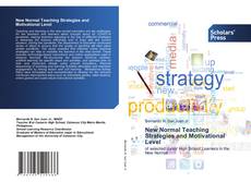 Bookcover of New Normal Teaching Strategies and Motivational Level
