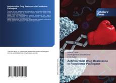 Обложка Antimicrobial Drug Resistance in Foodborne Pathogens