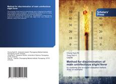 Capa do livro de Method for discrimination of main uninfectious slight fever 