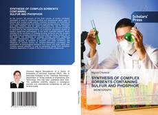 Copertina di SYNTHESIS OF COMPLEX SORBENTS CONTAINING SULFUR AND PHOSPHOR