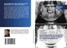 Capa do livro de MORPHOMETRIC EVALUATION AND CLINICAL SIGNIFICANCE OF CANALIS SINUOSUS: 