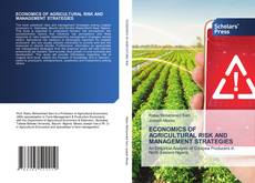 Copertina di ECONOMICS OF AGRICULTURAL RISK AND MANAGEMENT STRATEGIES