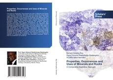 Bookcover of Properties, Occurrences and Uses of Minerals and Rocks