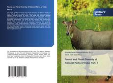 Обложка Faunal and Floral Diversity of National Parks of India: Part- II