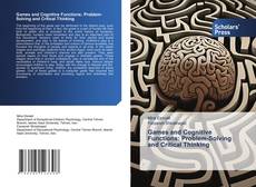 Games and Cognitive Functions: Problem-Solving and Critical Thinking kitap kapağı