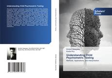 Understanding Child Psychometric Testing的封面