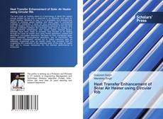 Copertina di Heat Transfer Enhancement of Solar Air Heater using Circular Rib