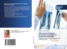 Copertina di Clinical and Surgical Evaluations in Patients Requiring Cosmetic