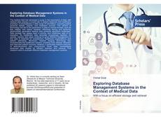 Copertina di Exploring Database Management Systems in the Context of Medical Data