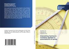 Copertina di Interesting harmonic numbers applied in summations of series