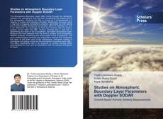 Couverture de Studies on Atmospheric Boundary Layer Parameters with Doppler SODAR