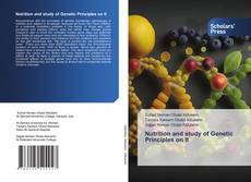 Couverture de Nutrition and study of Genetic Principles on It
