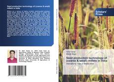 Couverture de Seed production technology of (coarse & small) millets in India