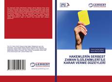 HAKEMLERİN SERBEST ZAMAN İLGİLENİMLERİ İLE KARAR VERME DÜZEYLERİ的封面