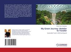 My Green Journey: Hotelier to Traveler的封面
