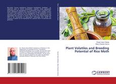Plant Volatiles and Breeding Potential of Rice Moth的封面