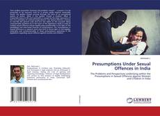 Copertina di Presumptions Under Sexual Offences in India