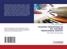 Portada del libro de STUDENTS' PERCEPTIONS OF EFL TEACHERS' PROFESSIONAL IDENTITY