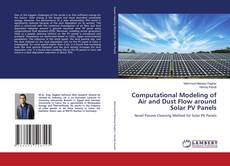 Copertina di Computational Modeling of Air and Dust Flow around Solar PV Panels