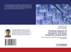 Buchcover von Practical aspects of inorganic and basic analytical assessments