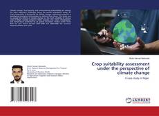 Copertina di Crop suitability assessment under the perspective of climate change