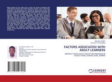 Copertina di FACTORS ASSOCIATED WITH ADULT LEARNERS