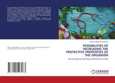 Buchcover von POSSIBILITIES OF INCREASING THE PROTECTIVE PROPERTIES OF THE ORGANISM