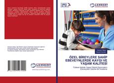ÖZEL BİREYLERE SAHİP EBEVEYNLERDE KAYGI VE YAŞAM KALİTESİ的封面