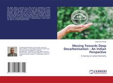 Moving Towards Deep Decarbonisation - An Indian Perspective kitap kapağı
