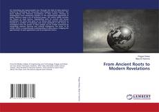 Capa do livro de From Ancient Roots to Modern Revelations 