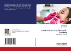 Copertina di Progression of orthodontic brackets