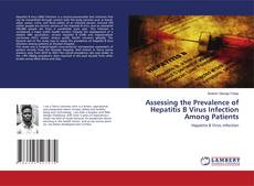 Copertina di Assessing the Prevalence of Hepatitis B Virus Infection Among Patients