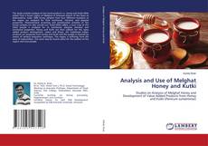 Analysis and Use of Melghat Honey and Kutki的封面