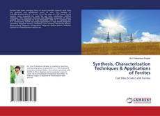 Synthesis, Characterization Techniques & Applications of Ferrites kitap kapağı