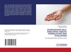 Buchcover von ATORVASTATIN SELF-EMULSIFIED TABLETS FORMULATION AND EVALUATION