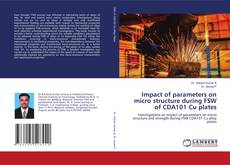 Impact of parameters on micro structure during FSW of CDA101 Cu plates的封面