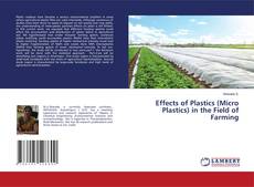 Capa do livro de Effects of Plastics (Micro Plastics) in the Field of Farming 
