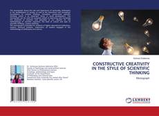 CONSTRUCTIVE CREATIVITY IN THE STYLE OF SCIENTIFIC THINKING kitap kapağı