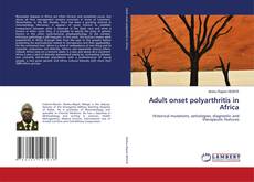 Adult onset polyarthritis in Africa的封面