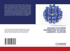 VALENCE ELECTRON DISTRIBUTION IN METAL CARBONYL CLUSTERS的封面