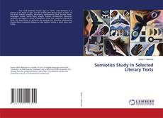 Semiotics Study in Selected Literary Texts的封面