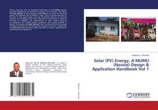 Capa do livro de Solar (PV) Energy, A MUMU (Novice) Design & Application Handbook Vol 1 