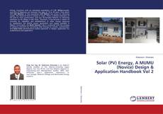 Capa do livro de Solar (PV) Energy, A MUMU (Novice) Design & Application Handbook Vol 2 