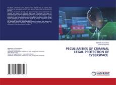 Capa do livro de PECULIARITIES OF CRIMINAL LEGAL PROTECTION OF CYBERSPACE 