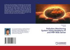 Pollution Monitoring System Using Raspberry Pi and PHP Web Server kitap kapağı