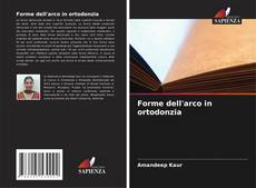 Bookcover of Forme dell'arco in ortodonzia