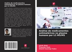 Bookcover of Análise de medicamentos antimaláricos no plasma humano por LC-MS/MS
