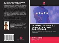Bookcover of INQUÉRITO DE OPINIÃO SOBRE A QUALIDADE DOS SERVIÇOS