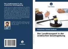 Der Landtransport in der arabischen Gesetzgebung kitap kapağı