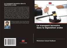 Buchcover von Le transport terrestre dans la législation arabe